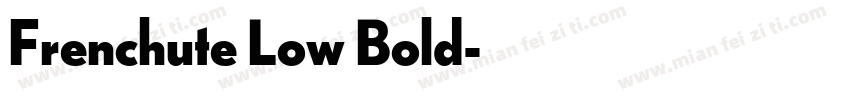 Frenchute Low Bold字体转换